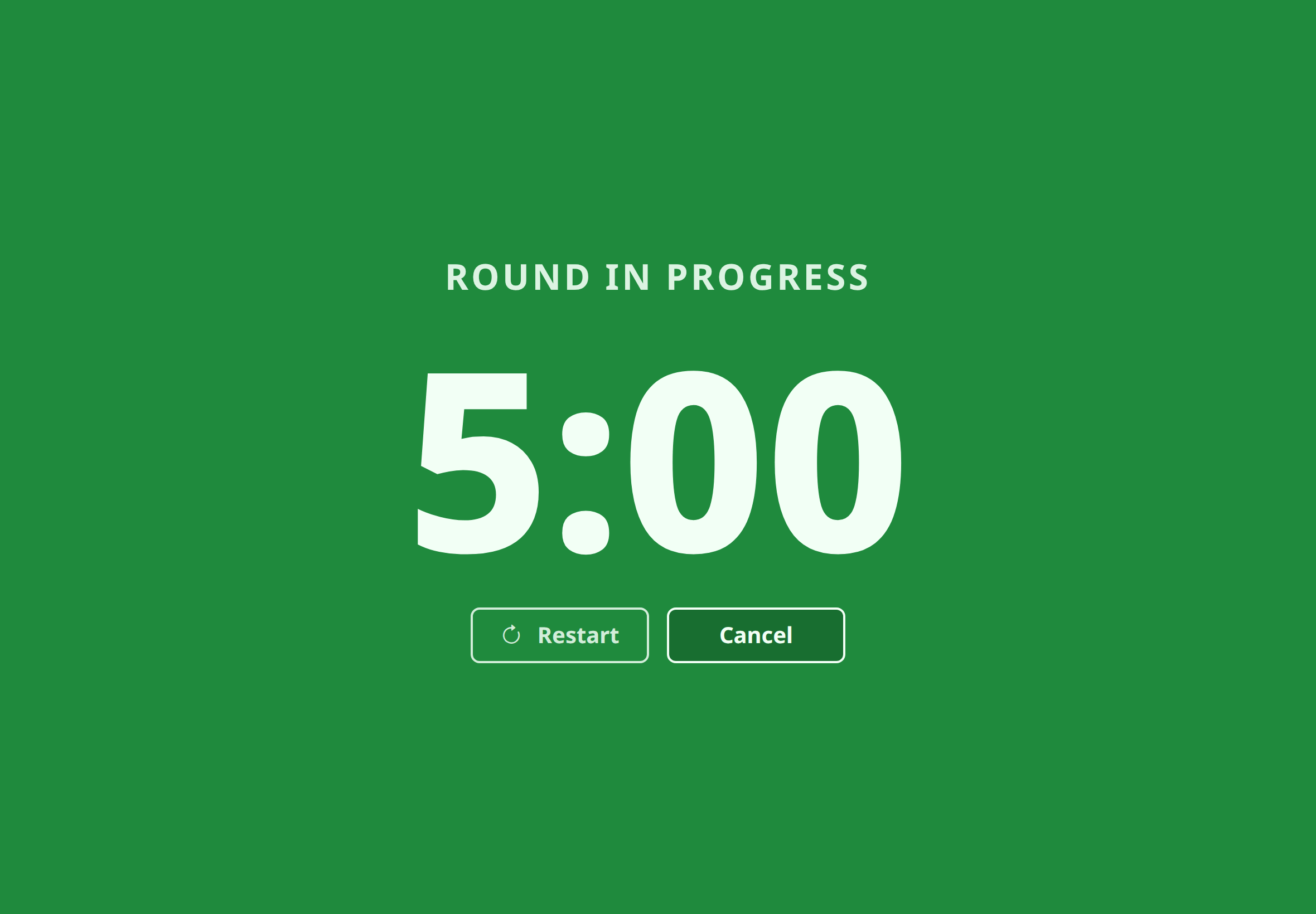 The full-screen timer overlay during a round: a green background, the label Round In Progress, a large countdown clock, and Restart and Cancel buttons.